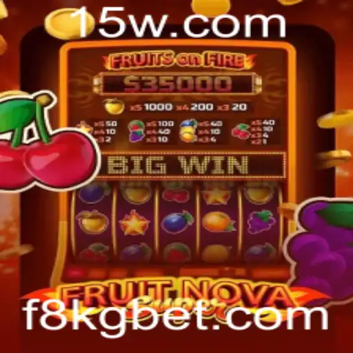 FruitNovaSuper: Descubra o Mundo Emocionante do Novo Sucesso da 8KGbet